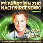 Christian Anders - Es fährt ein Zug nach nirgendwo, 1 Audio-CD (Hörbuch)