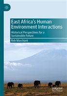 Rob Marchant - East Africa's Human Environment Interactions