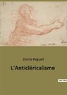 Emile Faguet - L'Anticléricalisme