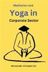 Heemanshu Vishwakarma - Meditation and Yoga in Corporate Sector