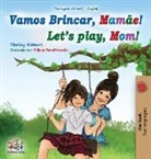 Shelley Admont, Kidkiddos Books - Let's play, Mom! (Portuguese English Bilingual Book for Children - Brazilian)