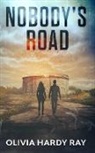 Olivia Hardy Ray - Nobody's Road