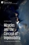 Anthony Walsh - Miracles and the Concept of Impossibility