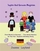 Joanne Leyland - Sophie And The German Magician