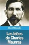 Albert Thibaudet - Les Idées de Charles Maurras