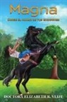 Elizabeth R. Vlijt, Elizabeth Vlijt - Magna. Dirige el rumbo de tus emociones