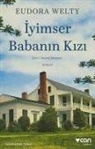 Eudora Welty - Iyimser Babanin Kizi