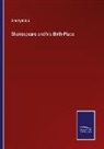 Anonymous - Shakespeare and his Birth-Place