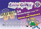 Martin Leuchtner, Bruno Waizmann - Einfacher!-Geht-Nicht: 34 Kinderlieder BAND 1+2 für Klavier und Keyboard (+Play-Along Download / Streaming)