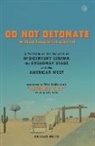 Wes Anderson, Various Authors - Do Not Detonate