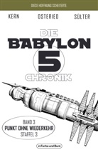 Claudia Kern, Peter Osteried, Björn Sülter - Die Babylon 5-Chronik