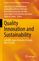 Carlos Gonçalves d, Joana Maria Costa Martins das Dores, João Carlos de Oliveira Matias, João Carlos Gonçalves dos Reis, Carina Maria Oliveira Pimentel, Carina Maria Oliveira Pimentel... - Quality Innovation and Sustainability