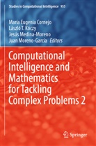 María Eugenia Cornejo, László T. Kóczy, Jesús Medina-Moreno, Jesús Medina-Moreno et al, Juan Moreno-García, László T Kóczy - Computational Intelligence and Mathematics for Tackling Complex Problems 2