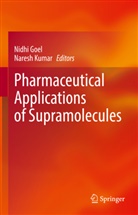 Nidhi Goel, Kumar, Naresh Kumar - Pharmaceutical Applications of Supramolecules