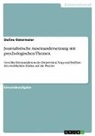 Daline Ostermaier - Journalistische Auseinandersetzung mit psychologischen Themen