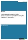 Anonym, Anonymous - Stettin und die deutschen Siedler. Deutscher Einfluss auf die Entwicklung der Stadt im 13. Jahrhundert