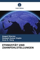 Arun K Garg, Arun K. Garg, Deepak Kumar Gupta, Angad Sharma - ETHNIZITÄT UND ZAHNFEHLSTELLUNGEN