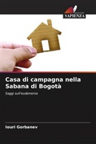 Iouri Gorbanev - Casa di campagna nella Sabana di Bogotà