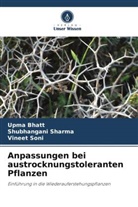 Upma Bhatt, Shubhangani Sharma, Vineet Soni - Anpassungen bei austrocknungstoleranten Pflanzen