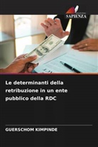 Guerschom Kimpinde - Le determinanti della retribuzione in un ente pubblico della RDC