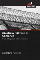 Armel Joris Massoda - Giustizia militare in Camerun