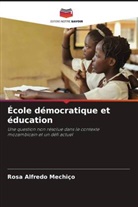Rosa Alfredo Mechiço - École démocratique et éducation
