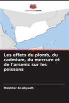 Mokhtar Al-Abyadh - Les effets du plomb, du cadmium, du mercure et de l'arsenic sur les poissons