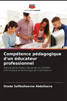 Ozoda Safibullaevna Abdullaeva - Compétence pédagogique d'un éducateur professionnel