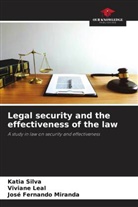 Viviane Leal, José Fernando Miranda, Katia Silva - Legal security and the effectiveness of the law