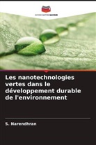 P. Baby Shakila, M. Manikandan, S. Narendhran - Les nanotechnologies vertes dans le développement durable de l'environnement