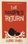 Curtis Smith, Peter Wright - The Magpie's Return