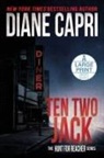 Diane Capri - Ten Two Jack Large Print Edition