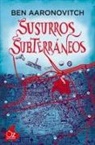 Ben Aaronovitch - Susurros Subterraneos