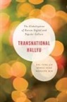 Kyong Yoon Yong Jin, Kyong Yoon Yong Yoon Jin, Kyong Yoon, Kyong Yoon Yong Jin, Wonjung Min, Wonjung Min... - Transnational Hallyu