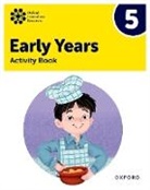 Shahbano Bilgrami, Bilgrami Shahbano, Susan Cowley, Deborah Roberts, Deborah Bilgrami Roberts, Roberts Deborah... - Oxford International Pre-Primary Programme: Activity Book 5