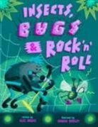 Alex Brooks, Hannah Worsley, Nicola Withers - Insects, Bugs & Rock 'n' Roll