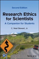 C Neal Stewart, C. Neal Stewart, C Stewart Jr. - Research Ethics for Scientists
