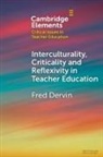 Fred Dervin, Fred (University of Helsinki) Dervin - Interculturality, Criticality and Reflexivity in Teacher Education