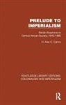 H Alan C Cairns, H. Alan C. Cairns - Prelude to Imperialism
