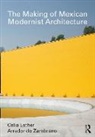 Celia Esther Arredondo Zambrano - Making of Mexican Modernist Architecture