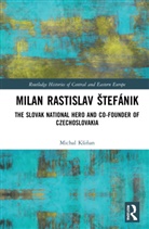 Michal K¿i¿an, Ksi&amp;, Michal Ksinan, Michal Kšiňan - Milan Rastislav Stefanik