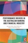 Ami-Lee Kelly, Ami-Lee (University of Newcastle Kelly, Ashish Malik, Ashish (University of Newcastle Malik, Philip J Rosenberger, Philip J Rosenberger III... - Performance Drivers in the Australian Banking and Financial Industry