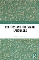 Tomasz Kamusella, Tomasz (St. Andrew's University Kamusella, Tomasz (St. Andrew''s University Kamusella, Tomasz (University of St Andrews Kamusella - Politics and the Slavic Languages