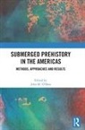 John M. (University of Michigan Oshea, John M. (University of Michigan O''''shea, John M. O’Shea, John M. (University of Michigan Oâ€™Shea, John M O'Shea, John M. O'Shea... - Submerged Prehistory in the Americas