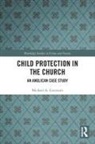 Michael A Guerzoni, Michael A. Guerzoni - Child Protection in the Church