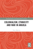 Vasco Martins, Vasco (University of Coimbra Martins - Colonialism, Ethnicity and War in Angola