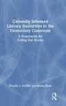 Priscilla L Griffith, Priscilla L. Griffith, Priscilla L. (University of Oklahoma Griffith, Jiening Ruan, Jiening (University of Oklahoma Ruan - Culturally Informed Literacy Instruction in the Elementary Classroom