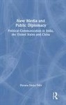 Parama Sinha Palit, Parama (Adjunct Senior Fellow At Raja Sinha Palit, Parama (Adjunct Senior Fellow at Rajaratnam School of International Studies (RSIS) Sinha Palit - New Media and Public Diplomacy