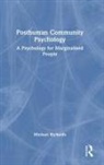 Michael Richards - Posthuman Community Psychology