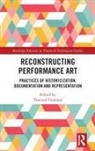 Tancredi Gusman, Tancredi Gusman - Reconstructing Performance Art